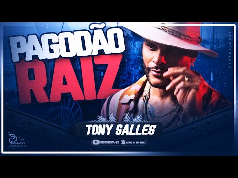 TONY SALLES - PAGODÃO DAS ANTIGAS + SAMBA DE RODA | VERÃO 2026