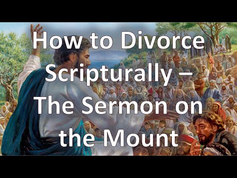 How to Divorce Scripturally – The Sermon on the Mount ...