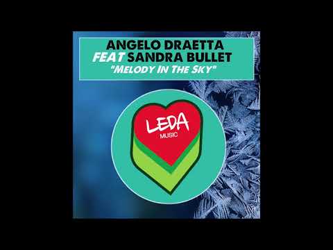 Angelo Draetta - Melody In The Sky (feat. Sandra Bullet)