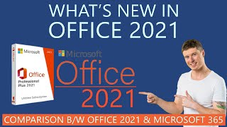 What's New in MS Office 2021 | Comparison with Microsoft 365 | Feature