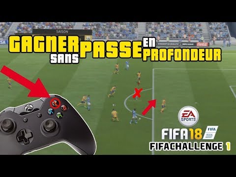 DÉFI FIFA 18 - GAGNER SANS PASSE EN PROFONDEUR #1