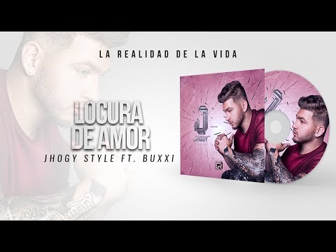 Jhogy Style ft Buxxi - Locura de amor [Lyric Video]
