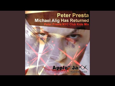 Michael Alig Has Returned (Peter Presta NYC Club Kids Mix)