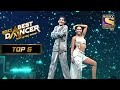 Soumya and Gourav's Face-Off Is Too Powerful | India’s Best Dancer 2 | Top 5