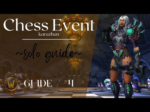 World of Warcraft | How to solo : Chess Event, Karazhan