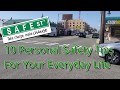Ten Personal Safety Tips For Your Everyday Life