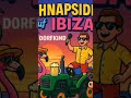 „Schnapsidee auf Ibiza“