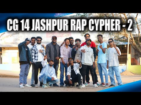 CG 14 JASHPUR RAP CYPHER - 2 🔥🔥🔥🔥🔥