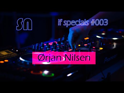 Ørjan Nilsen - The Best Tracks ♫♪🎧♪♫ [if specials 003] by @dj_sn