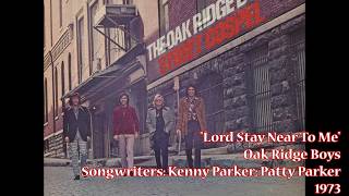 &quot;Lord Stay Near To Me&quot; - Oak Ridge Boys (1973)