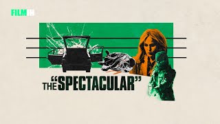 The Spectacular - Tráiler | Filmin