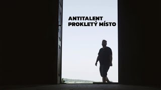 Video Antitalent - Prokletý místo