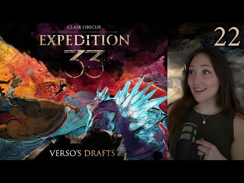 Verso's Drafts | Clair Obscur: Expedition 33 First Playthrough | Part 22 (New 'Thank You' Update!)