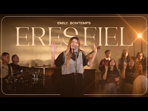 Eres Fiel - Emily Bontemps (Video Oficial)