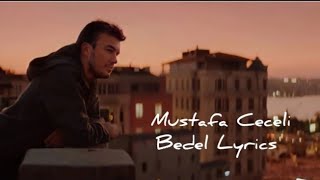 Download lagu Mustafa Ceceli - Bedel (Lyrics) mp3