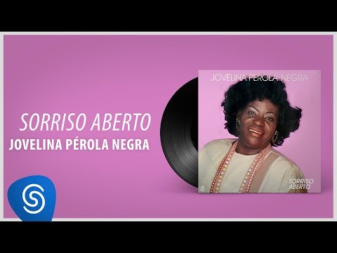 Jovelina Pérola Negra - Sorriso Aberto (Álbum Completo: Sorriso Aberto)