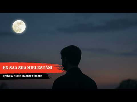 Ragnar Siimann - En saa sua mielestäni