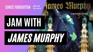 Jam with James Murphy &quot;Since Forgotten&quot; Tempo BPM 113 Eb minor Phrygian backing track #jamwith