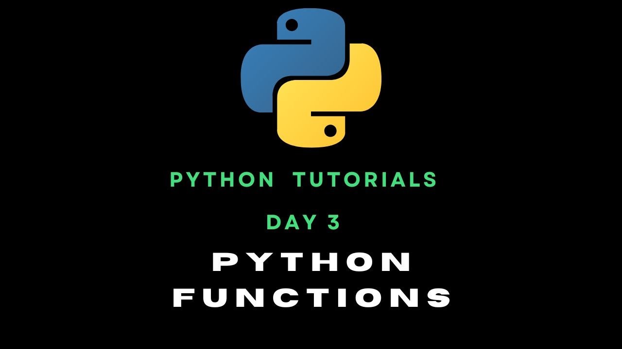 Python Day  03 : Functions