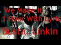 Busta Rhymes - We Made It(FT Linkin Park) [1 Hour]With Lyric