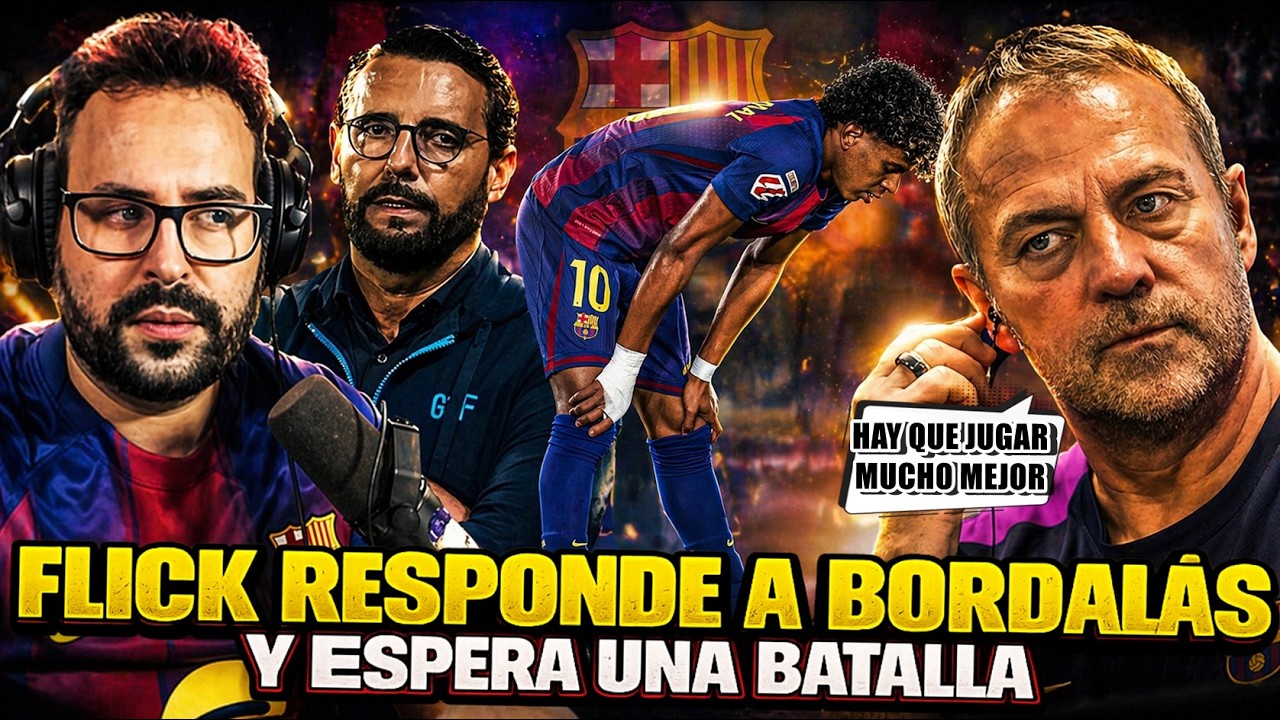 💥FLICK: "HAY que JUGAR MEJOR y NO DEPENDER de ÁRBITROS" ¡Y RESPONDE a BORDALÁS! Se VIENE BATALLA