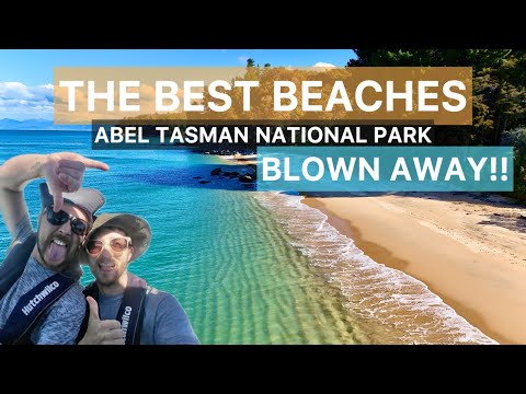 Abel Tasman National Park, New Zealand | THE BEACHES TOOK OUR BREATH AWAY