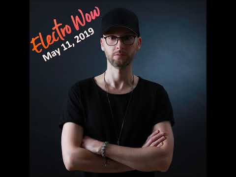 Electro Wow Exclusive Guest Mix: Jens Mueller 11.05.2019