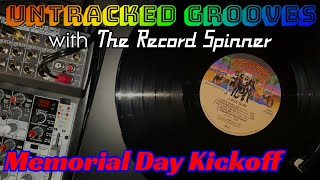 Untracked Grooves with The Record Spinner - Memorial Day Kickoff | Vinyl Community