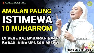 Download lagu AMALAN PALING ISTIMEWA TANGGAL 10 MUHARROM || CERAMAH ABUYA UCI mp3