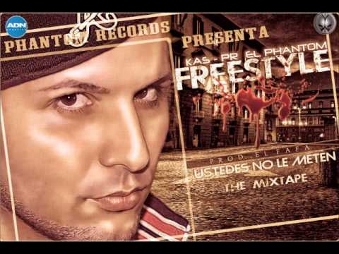 Kas-PR "El Phantom"- Freestyle (Prod.El Fafa) UstedesNoLeMeten "The Mixtape"