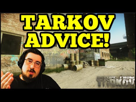 My Advice To New Tarkov Players! - Escape From Tarkov!