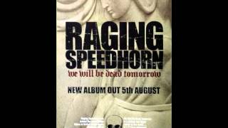 RAGING SPEEDHORN - RAGING THE SPEEDHORN