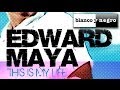 This Is My Life Edward Maya