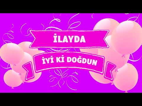 İYİ Kİ DOĞDUN İLAYDA #shorts #aboneol #paylaş #likeat