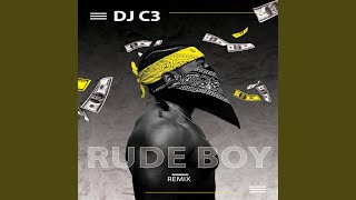 Rude Boy (Remix Dj C3)