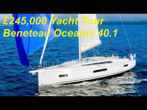 £245,000 Yacht Tour : Beneteau Oceanis 40.1 £245,000 Yacht Tour : Beneteau Oceanis 40.1