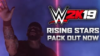 WWE 2K19 RISING STARS PACK OUT NOW! (GAMEPLAY)