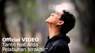 Download lagu Tantri feat Arda pelabuhan terakhir mp3