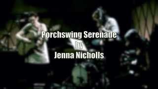 Porchswing Serenade by Jenna Nicholls