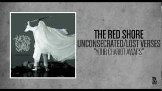 The Red Shore - Your Chariot Awaits