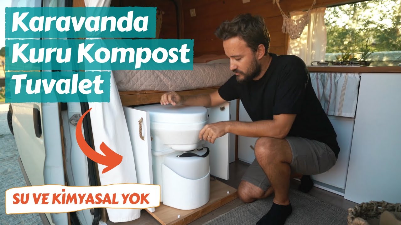 Karavanda Susuz Tuvalet Çözümü - Kuru Kompost Nature''s Head Tuvalet - Trail of Us Van Life