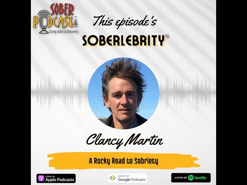 Sober Podcast | Clancy Martin - Author of 'How Not to Kill Yourself'