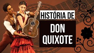 A HISTÓRIA DO BALLET "DON QUIXOTE"