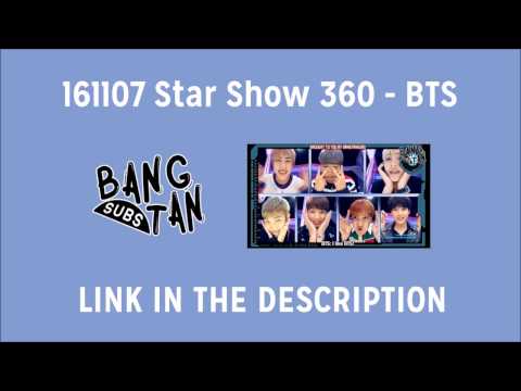 [ENG] 161107 Star Show 360 - BTS (LINK PROVIDED)
