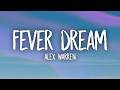 Alex Warren - Fever Dream (Lyrics)