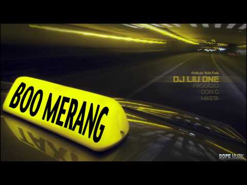 Dj Liu One - Boo Merang (Feat: Prodigio, Don G & Masta)