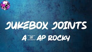 A$AP Rocky - Jukebox Joints (Lyric Video) | Myspace