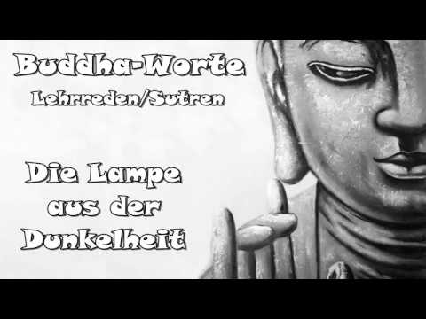 Buddha Worte 031 Die Lampe aus der Dunkelheit