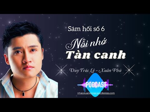 Sám hối số 6 - Nỗi nhớ tàn canh - Xuân Phú