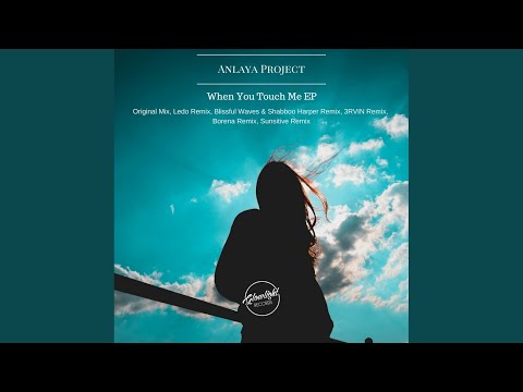 When You Touch Me (Original Mix)